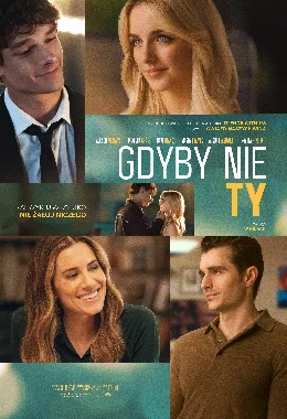 GDYBY NIE TY (2D NAPISY)