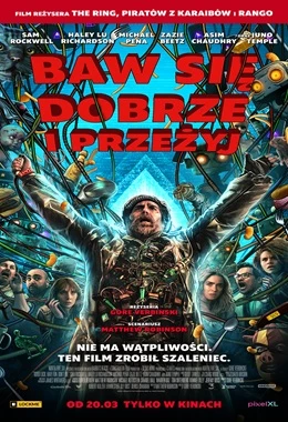 BAW SIĘ DOBRZE I PRZEŻYJ (2D NAPISY)