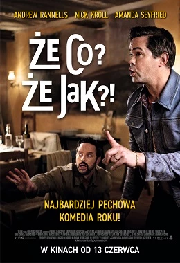 ŻE CO? ŻE JAK?! (2D NAPISY)