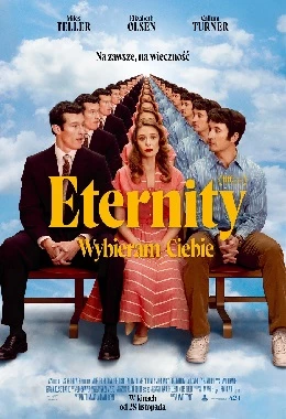ETERNITY. WYBIERAM CIEBIE (2D NAPISY)